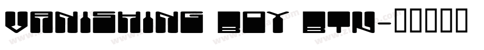 Vanishing Boy BTN字体转换
